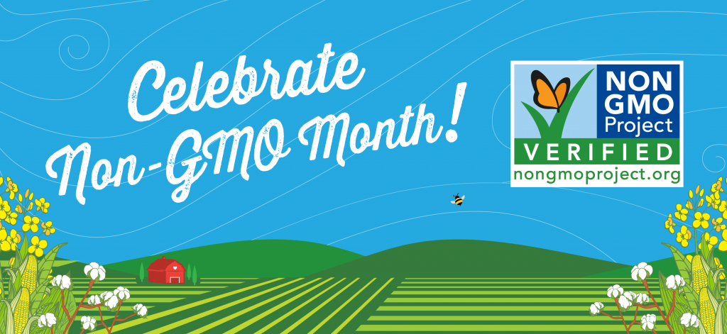 Celebrate Non-GMO Month 2019