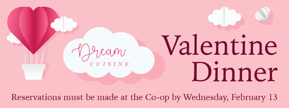 Dream Cuisine February 14th Valentine Dinner